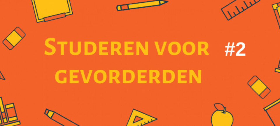 Studeren voor gevorderden #2