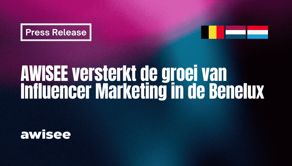 AWISEE.com versterkt de groei van influencer marketing in de Benelux